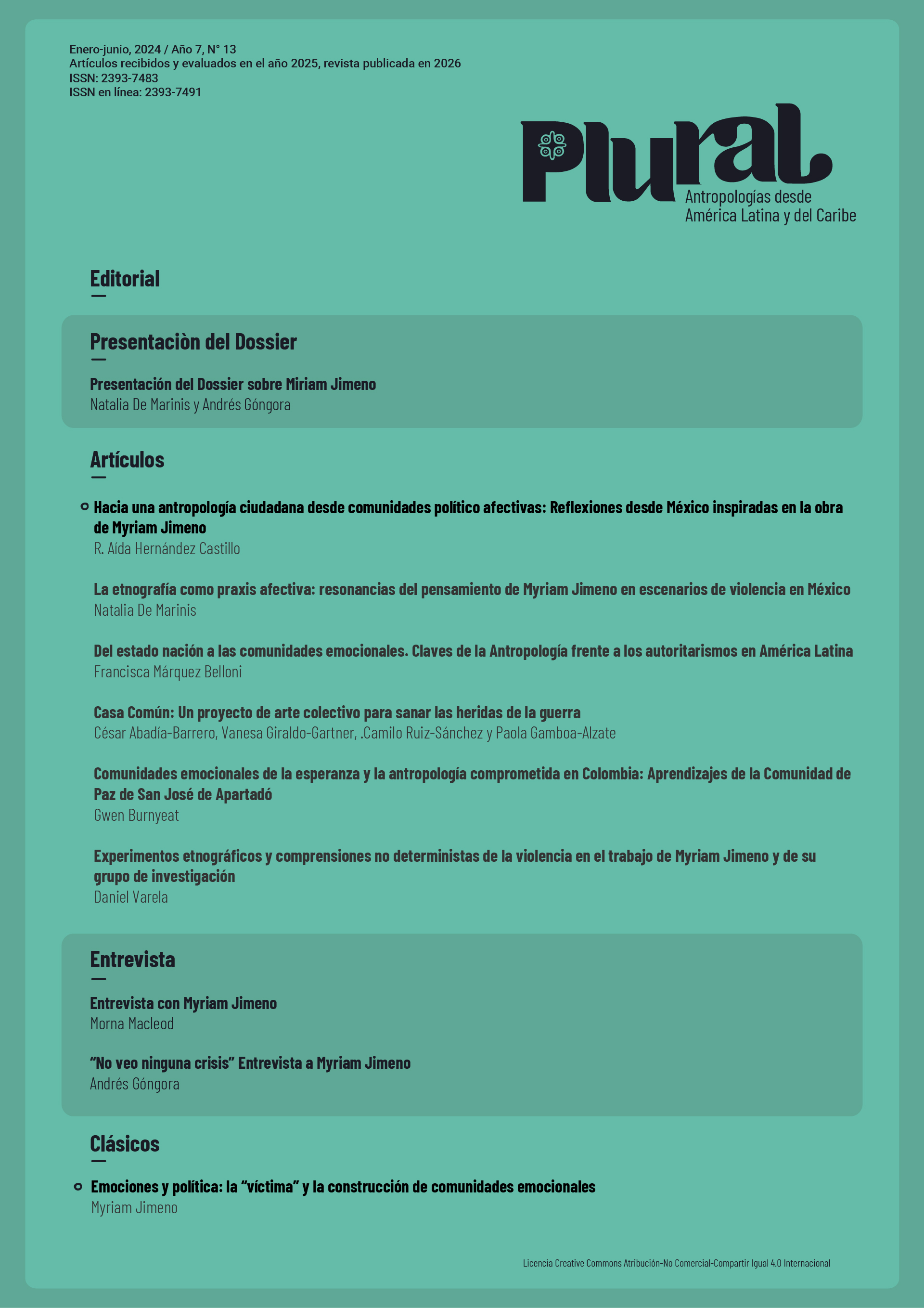 					Ver Núm. 13 (2024): Revista Plural. Antropologías desde América Latina y del Caribe (Enero- Junio 2024)
				