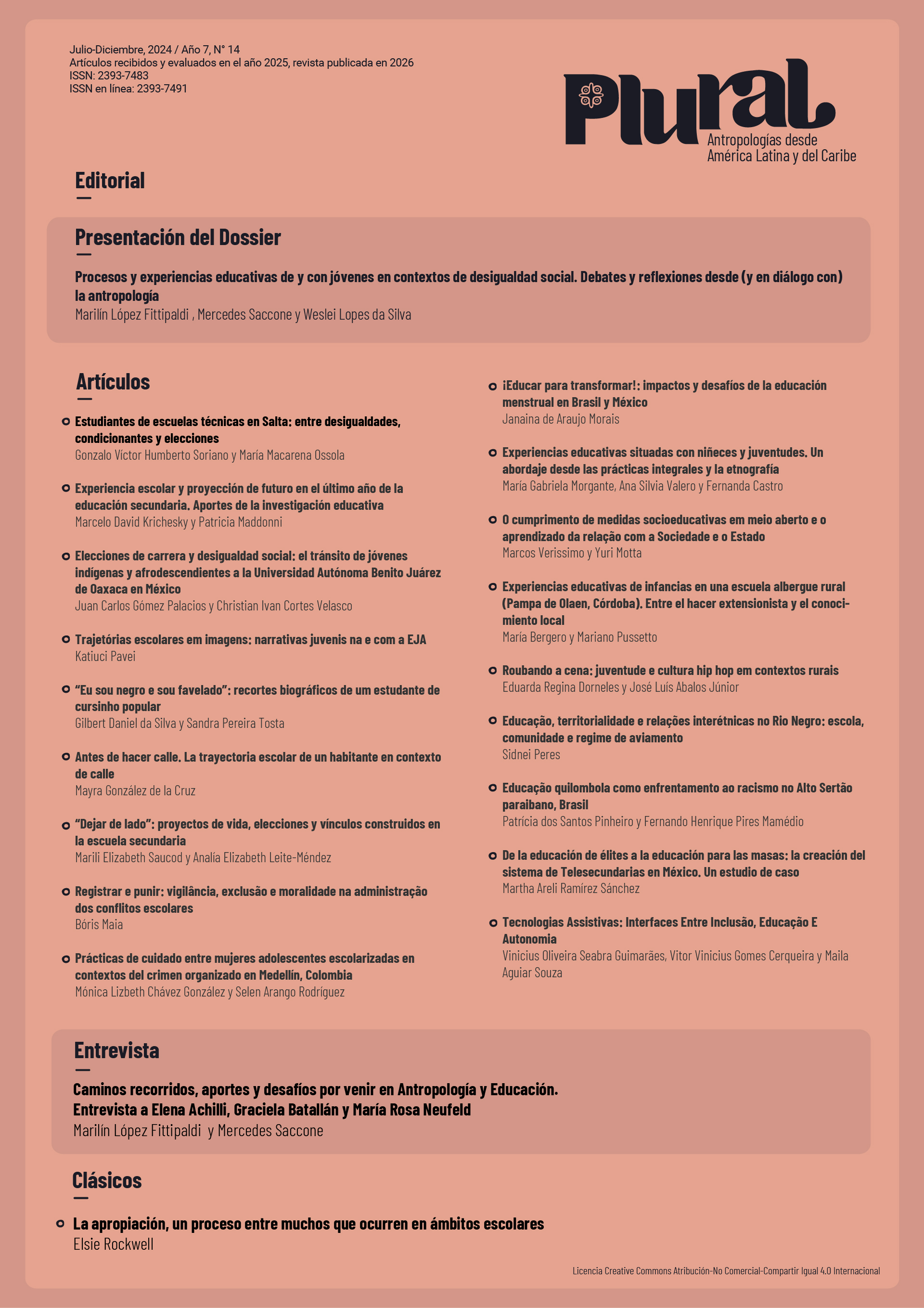 					Ver Núm. 14 (2024): Revista Plural. Antropologías desde América Latina y del Caribe  (Julio- Diciembre, 2024)
				